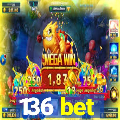 136 bet